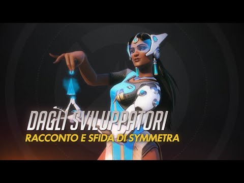 Dagli sviluppatori | Racconto e Sfida di Symmetra (IT)
