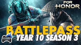 For Honor Y10S3 Battle Pass & Cosmetic Weapon Sets BEFORE YOU BUY Showcase