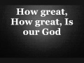 How Great Is Our God Instrumental Karaoke Lyrics Chords In D