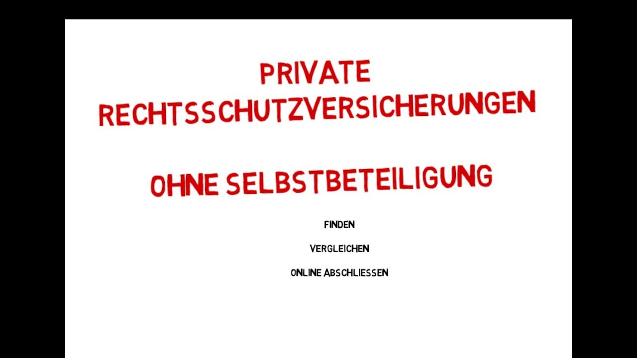Ohne Selbstbeteiligung Rechtsschutzversicherung