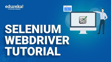 Selenium WebDriver Tutorial | Automation testing with WebDriver | Selenium Tutorial | Edureka