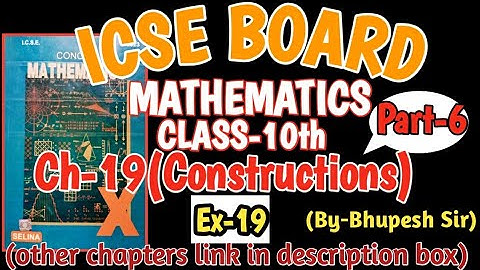 ICSE CL-10TH MATHS CH-19(Constructions) Ex-19 part-6 @ProblemsBeater