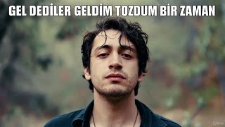 Gel Dediler Geldim Tozdum Bir Zaman | Hüzünlü Şarkılar | #slowşarkılar 