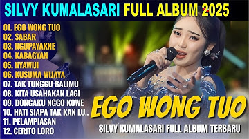 Silvy Kumalasari Feat Sadewok Full Album Terbaru 2025 || EGO WONG TUO - SABAR - Campursari