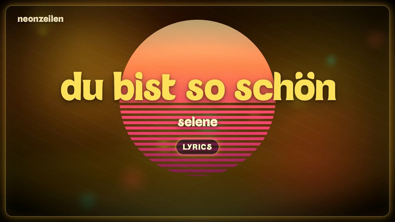 selene — du bist so schön | Songtext (Lyrics) | Neue deutsche Musik 2026 adlı videoyu YouTube'da izle selene — du bist so schön | Songtext (Lyrics) | Neue deutsche Musik 2026 adlı videoyu YouTube'da izle