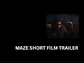 Maze trailer  4k  short film  malayalam  kartha entertainment