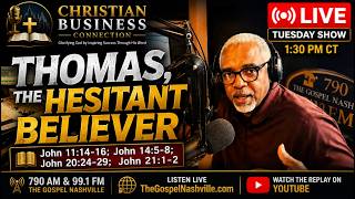 Thomas, the Hesitant Believer John 11:14-16; John 14:5-8; John 20:24-29; John 21:1-2 - Aug, 2, 2026