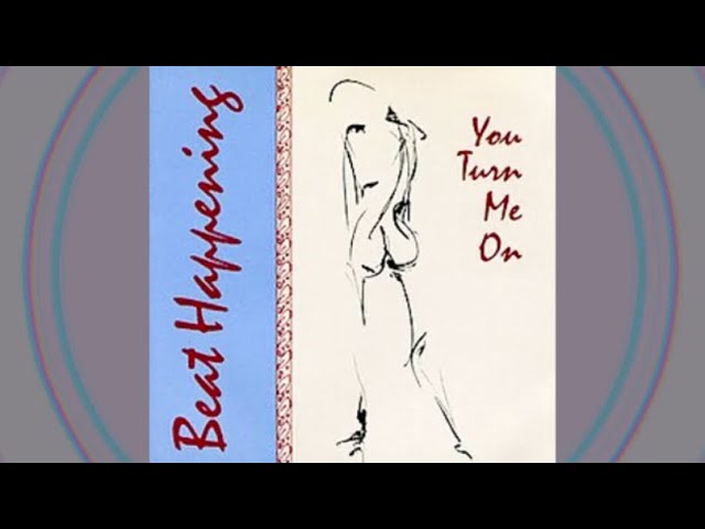 Beat Happening- You Turn Me On (Tracks 1-4) - YouTube