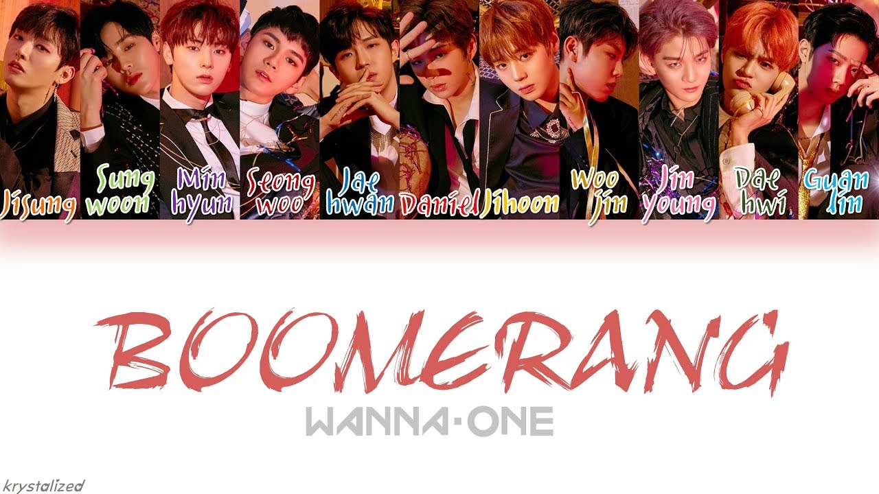 Wanna One (워너원) - BOOMERANG (부메랑) [HAN|ROM|ENG Color Coded Lyrics]