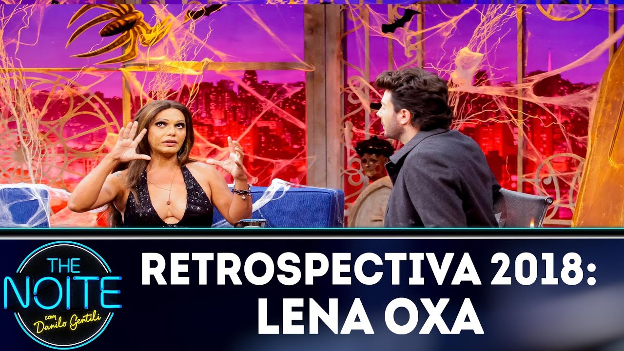 entrevista the noite alisson becker Retrospectiva 2018: Lena Oxa | The Noite (30/01/19)