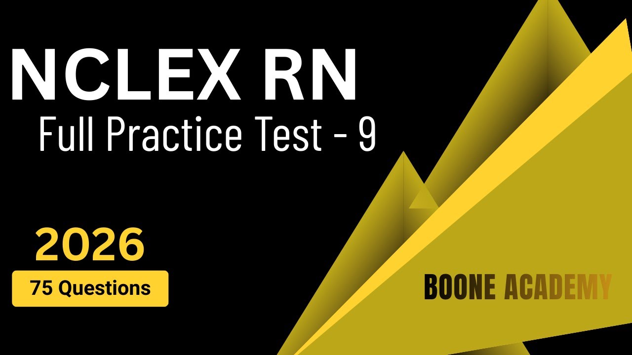 NCLEX-RN 2026 Practice Test - 9 WITH Answers | Real Exam Experience