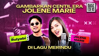 GAMBARKAN CENTIL ERA JOLENE MARIE DI LAGU MERINDU - MUSIC FOR US