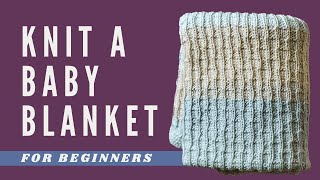 How to Knit a Baby Blanket | FREE & EASY Baby Knitting Pattern for Beginners | Step-by-Step Tutorial screenshot 5