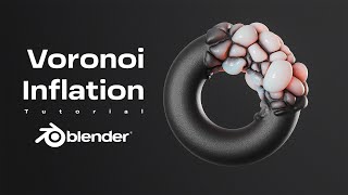 Create Amazing Voronoi Inflation with Blender 3D!