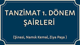 Edebiyatın Kamçısı Tanzi̇mat 1. Dönem Şai̇rleri̇ Şinasi, Namık Kemal, Ziya Paşa