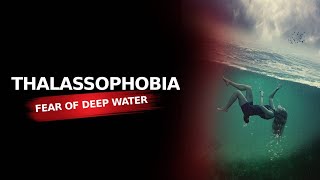 Thalassophobia - fear of deep water