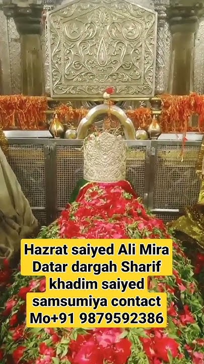 Hazrat saiyed Ali Mira Datar dargah Sharif khadim saiyed samsumiya ...