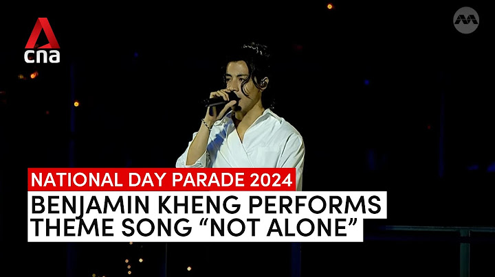 NDP 2024: Benjamin Kheng performs theme song “Not Alone” against fireworks backdrop