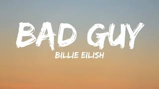 Billie Eilish - Bad Guy ( Lyrics )