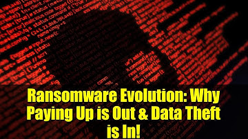 Ransomware Evolution: Why Paying Up is Out & Data Theft is In!