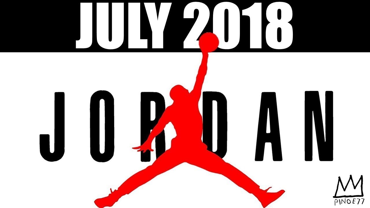 jordan release july 2018