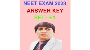 ANSWER KEY OF NEET EXAM -2023 ( SET-E1)