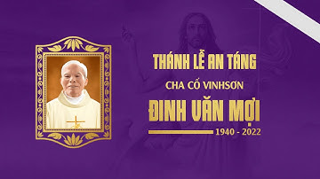Trực Tiếp | Thánh Lễ An Táng Cha Cố Vinhsơn Đinh Văn Mợi | 26/11/2022 | Giáo Phận Bùi Chu