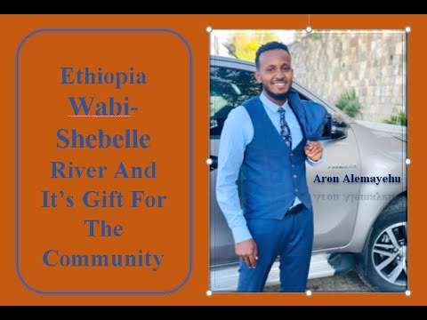 Ethiopia Wabi Shebelle River And It S Gift