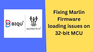 Fixing Marlin Firmware loading issues on 32-bit MCU(s)