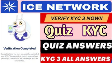 Ice KYC Step 3 Questions Answers 1 to 21/ Ice Network Latest News Today/ice Network KYC Step 3 Quiz