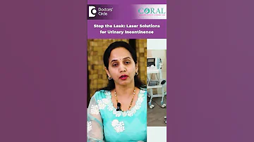 STOP Urine Leakage In Women With Laser Urinary Incontinence Dr Sangeetha M J Doctors Circle 
