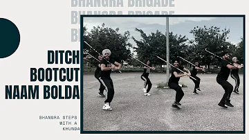 Ditch - Ranjit Bawa | Bootcut - Prem Dhillon | Bhangra Steps with Khunda/Daang | Bhangra Brigade