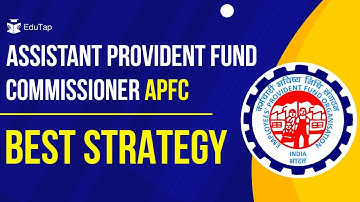 EPFO APFC Preparation Strategy | APFC 2023 Recruitment | Study Plan for APFC | APFC Exam Syllabus