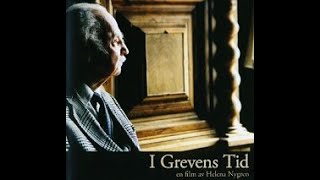 Dokumentär: I Grevens Tid (2004)