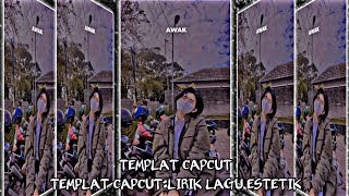 TEMPLAT CAPCUT |LIRIK LAGU ESTETIK VIRAL TIKTOK