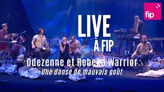Live à FIP - Odezenne & Rebeka Warrior 