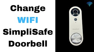 Change WIFI SimpliSafe Video Doorbell Pro