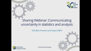 GSS sharing webinar: communicating uncertainty in statistics and analysis
