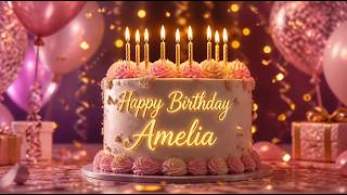 Happy Birthday Amelia 🎂 6 Minute Celebration Song  Birthday Wishes Video  Happy Birthday Song
