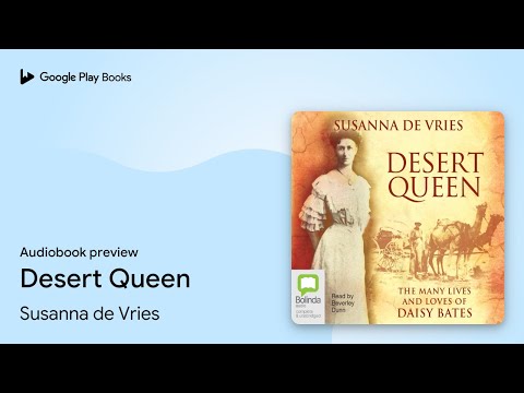 Desert Queen By Susanna De Vries · Audiobook Preview