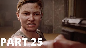 THE LAST OF US 2 Walkthrough Gameplay Part25[PS4/PS4PRO]No Commentary-FINDING ABBY(Last of Us Part2)