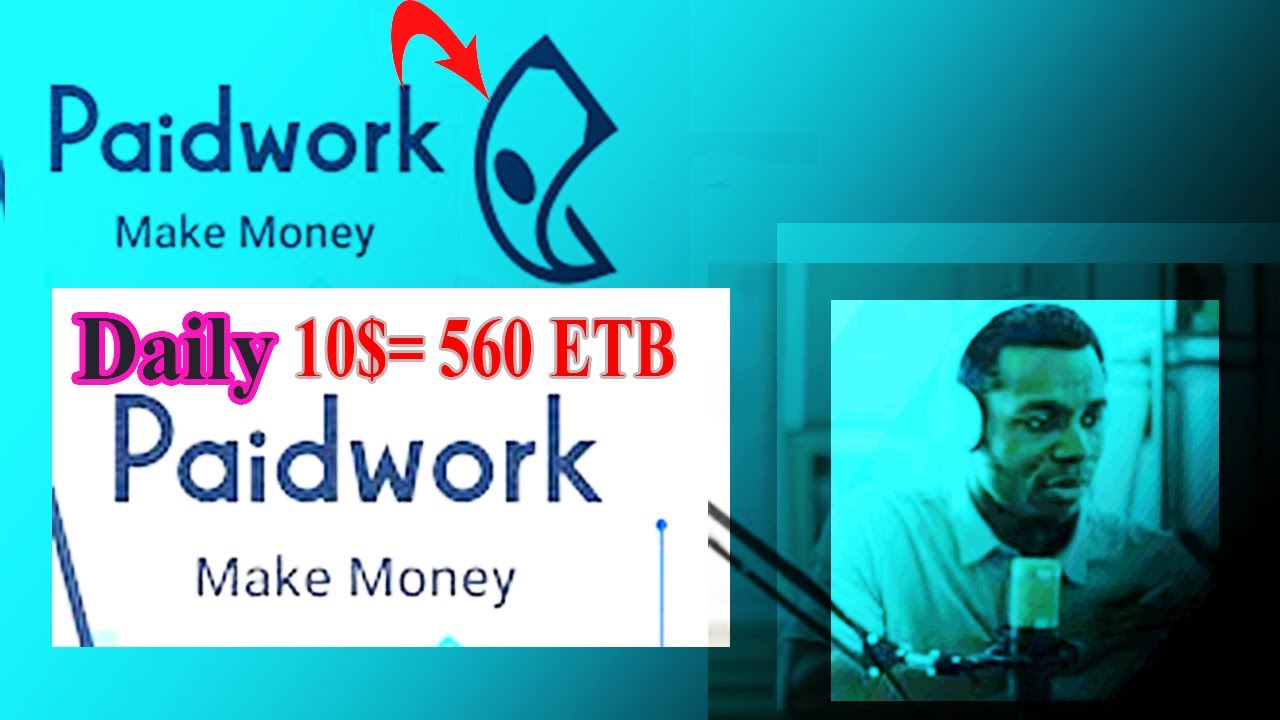 paid work online money making website |How to make money with paid work in ethiopia | 