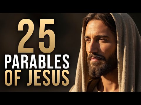 25 Hidden Parables of Jesus Most Christians Have Never Heard