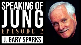 J. Gary Sparks, M.Div. | Face to Face Interview | Speaking of Jung #2