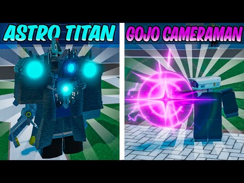 NUEVO ASTRO TITAN CAMARA y GOJO CAMERMAN! 