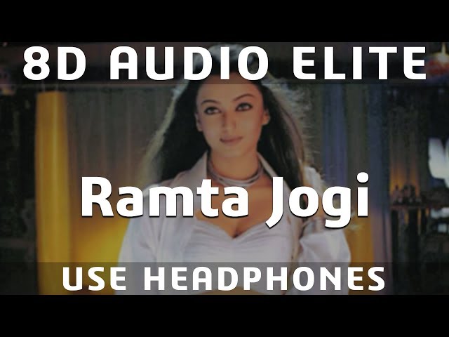 8D AUDIO | Ramta Jogi - Taal | A.R. Rehman, Sukhwinder Singh, Alka Yagnik | class=