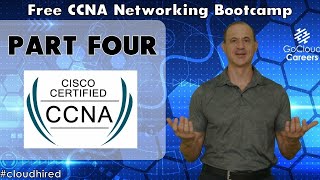 Cisco Certified Network Associate | CCNA 200-301 | Free CCNA 200-301 Training Part Four