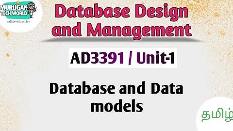 Database and Data models in Database design and management tamil||AD3391||DDM||Anna University.