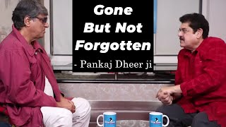 Mukesh Khanna Pays Tribute To Pankaj Dheer Ji Gone But Not Forgotten Bheeshm International