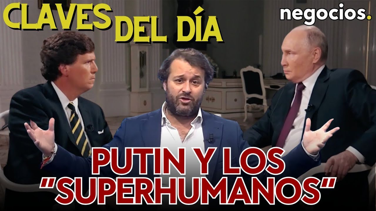 Claves del día: Putin y los superhumanos, el peor momento de Biden y vergüenza ante los agricultores